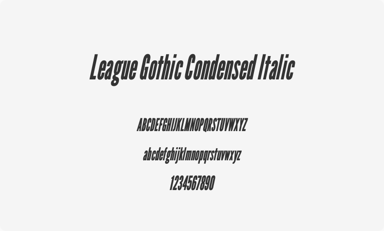 League Gothic Condensed Italic