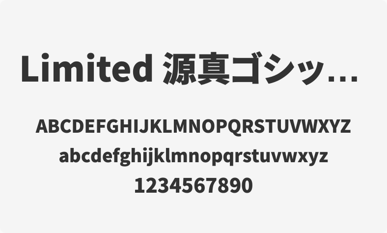Limited 源真ゴシックP Heavy