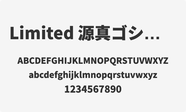 Limited 源真ゴシック Heavy